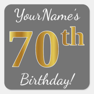 Grey, Faux Gold 70th Birthday + Custom Name Square Sticker