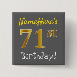 Grey, Faux Gold 71st Birthday, With Custom Name 15 Cm Square Badge