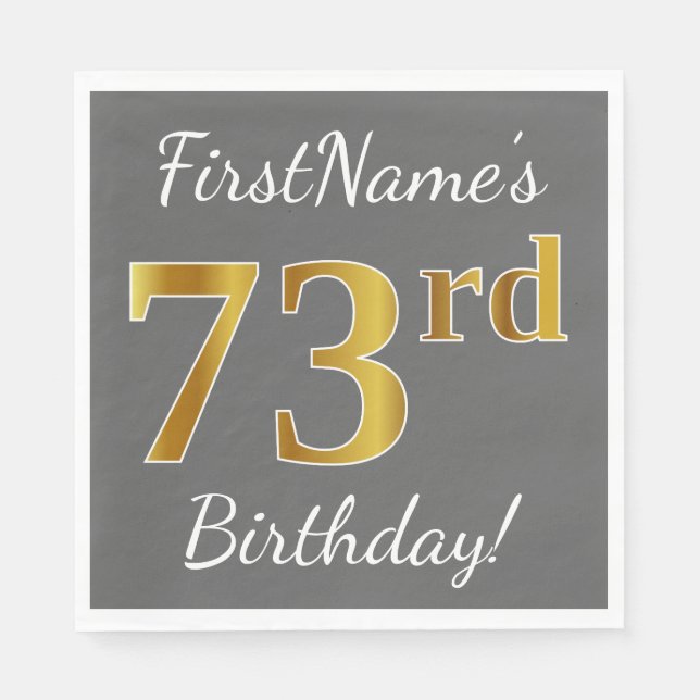 Grey, Faux Gold 73rd Birthday + Custom Name Napkin (Front)
