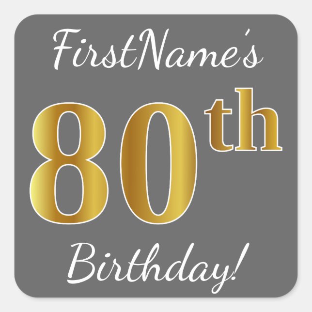 Grey, Faux Gold 80th Birthday + Custom Name Square Sticker (Front)