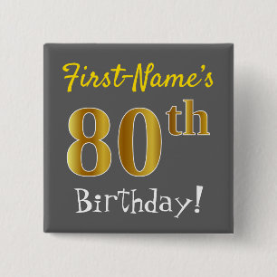 Grey, Faux Gold 80th Birthday, With Custom Name 15 Cm Square Badge