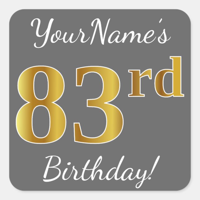 Grey, Faux Gold 83rd Birthday + Custom Name Square Sticker (Front)