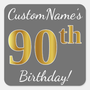 Grey, Faux Gold 90th Birthday + Custom Name Square Sticker