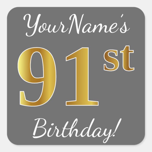 Grey, Faux Gold 91st Birthday + Custom Name Square Sticker (Front)
