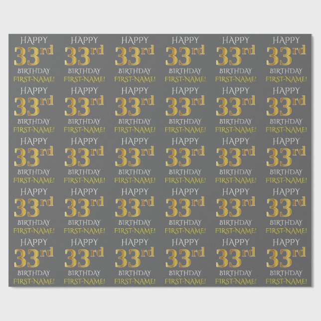 Grey, Faux Gold "HAPPY 33rd BIRTHDAY" Wrapping Paper (Flat)