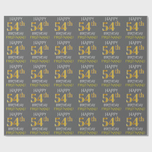 Grey, Faux Gold "HAPPY 54th BIRTHDAY" Wrapping Paper