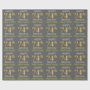 Grey, Faux Gold "HAPPY 74th BIRTHDAY" Wrapping Paper
