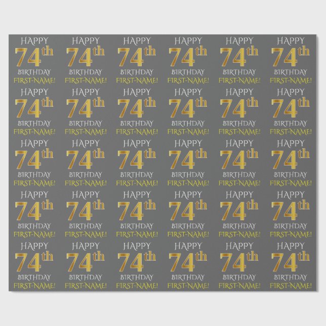 Grey, Faux Gold "HAPPY 74th BIRTHDAY" Wrapping Paper (Flat)