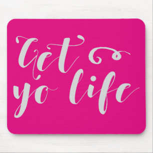 Grey Get Your Life Typography Mouse Pad