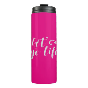 Grey Get Your Life Typography Thermal Tumbler