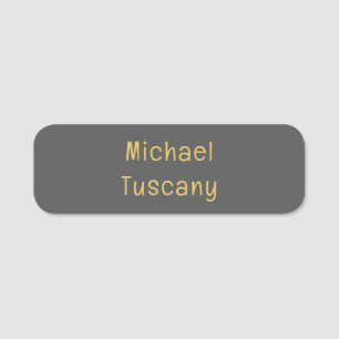 Grey Gold Professional Trendy Minimalist Own Text Name Tag