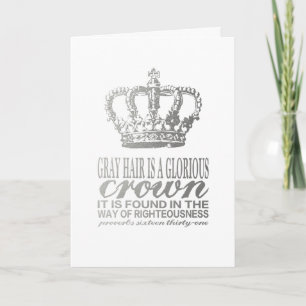 Grey hair is a glorious crown, scripture birthday card
