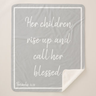 Grey Her Children Rise Up And Call Her Blessed  Sherpa Blanket