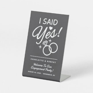 Grey I Said Yes! Engagement Party Pedestal Sign