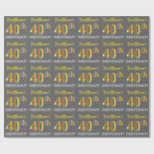 Grey, Imitation Gold Look "40th BIRTHDAY" Wrapping Paper