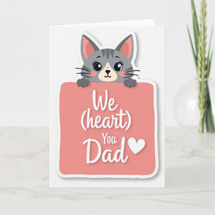 Grey Kitten We Love You Dad Card
