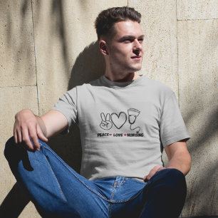 Grey Peace Love Nursing Appreciation T-Shirt