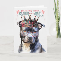 Grey Pit Dog Queen for a Day Funny Birthday