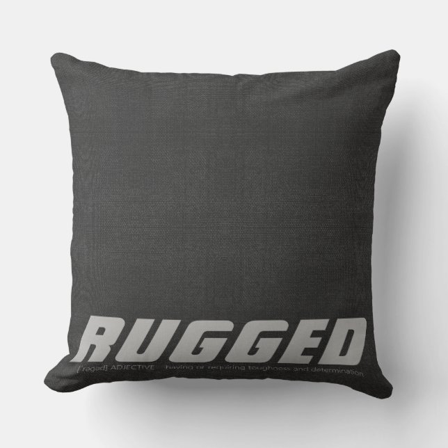Grey RUGGED tough determined manly Cushion (Front)