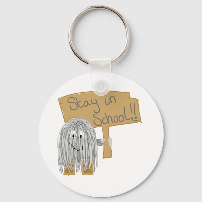 Grey stay in School Key Ring (Front)