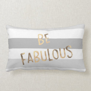 Grey Stripes Gold Be Fabulous Lumbar Cushion