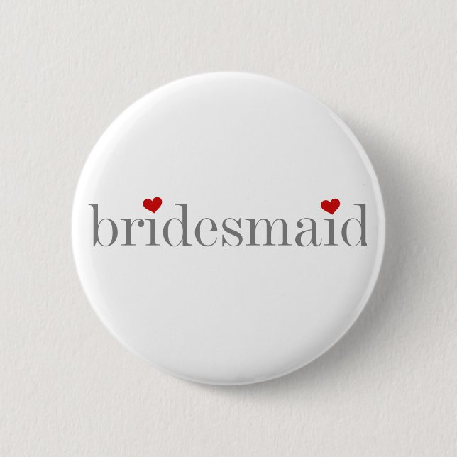 Grey Text Bridesmaid 6 Cm Round Badge (Front)