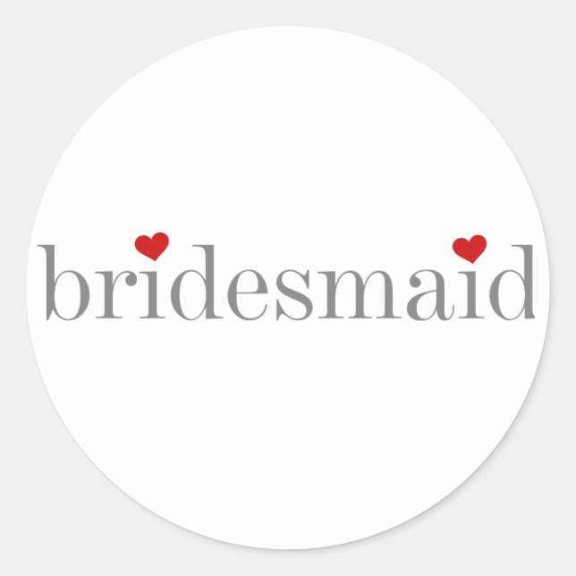 Grey Text Bridesmaid Classic Round Sticker (Front)
