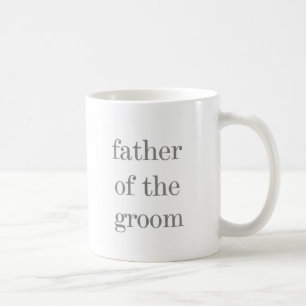 Grey Text Father of Groom Coffee Mug