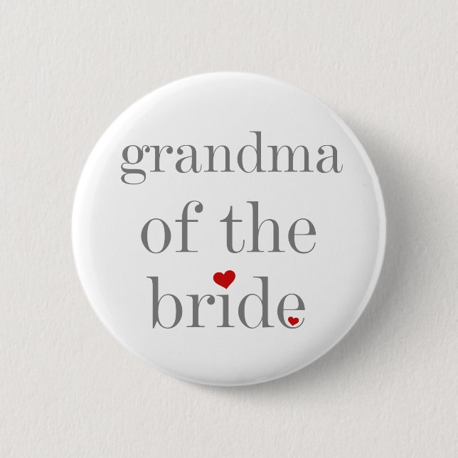 Grey Text Grandma of Bride 6 Cm Round Badge (Front)
