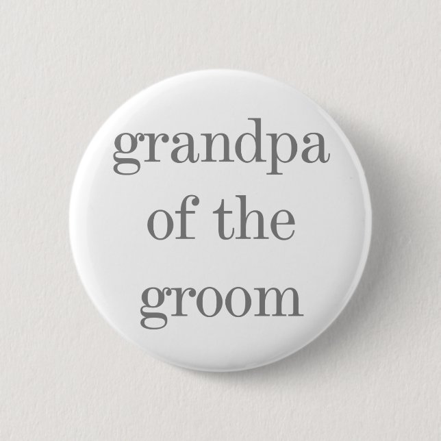 Grey Text Grandpa of Groom 6 Cm Round Badge (Front)