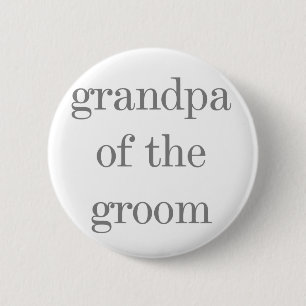 Grey Text Grandpa of Groom 6 Cm Round Badge