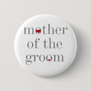 Grey Text  Mother of Groom 6 Cm Round Badge