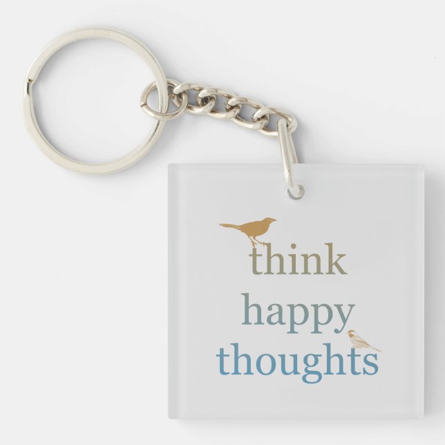 Grey Think Happy Thoughts Birds Key Ring (Front)