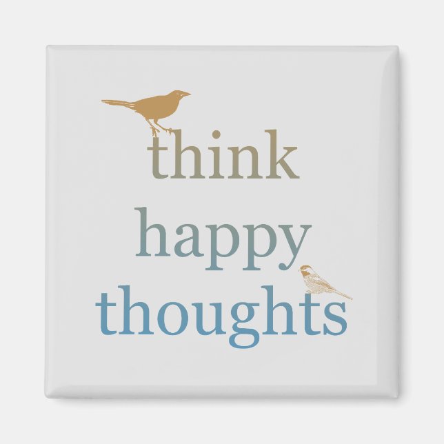 Grey Think Happy Thoughts Birds Magnet (Front)