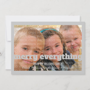 Grey Typography Merry Everything Photo Card