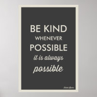 GREY | VINTAGE BE KIND WHENEVER POSSIBLE POSTER