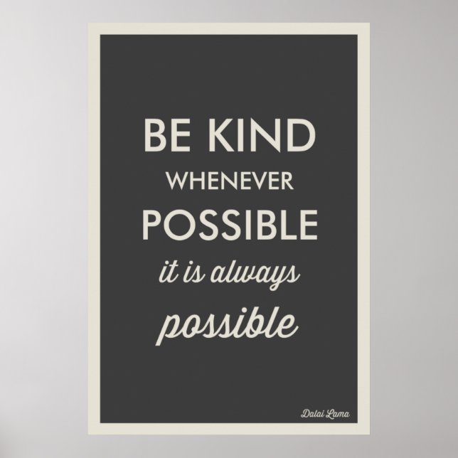 GREY | VINTAGE BE KIND WHENEVER POSSIBLE POSTER (Front)
