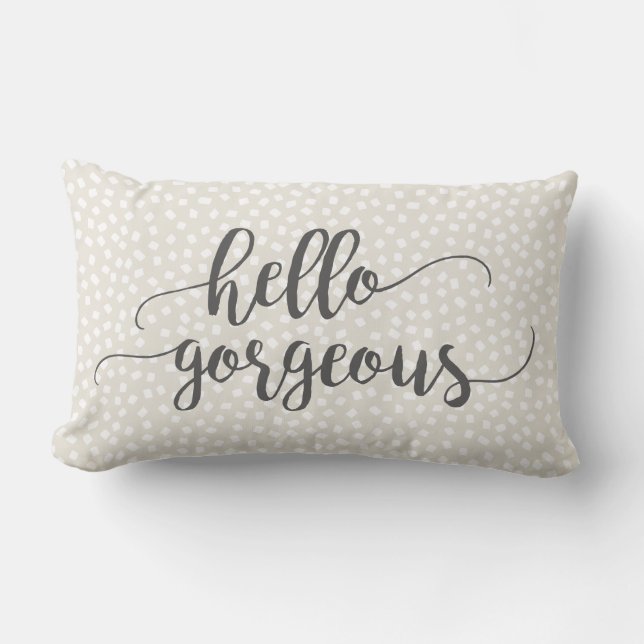 Grey Whimsical Confetti Hello Gorgeous Typography Lumbar Cushion (Front)