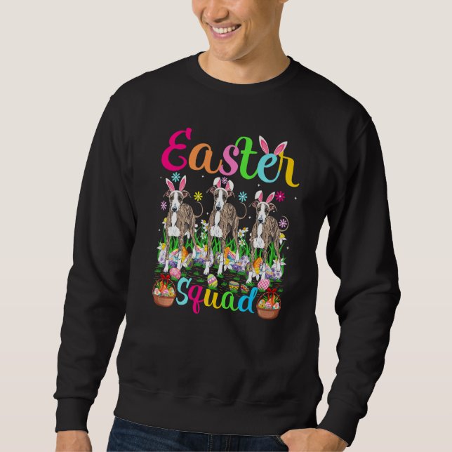 Greyhound Dog Bunny Ear Easter Squad Greyhound Hap Sweatshirt (Front)