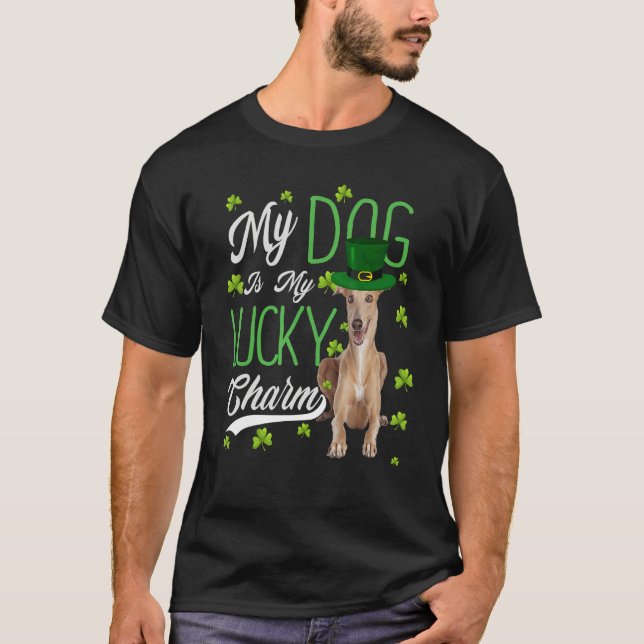 Greyhound Dog  My Dog Is My Lucky Charm T-Shirt (Front)