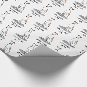 Greyhound Mum (fawn white) Cute Dog Mum Funny Wrapping Paper