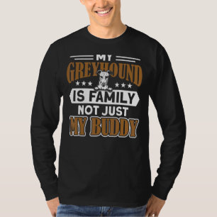 Greyhound My Greyhound Is Family Greyhound T-Shirt