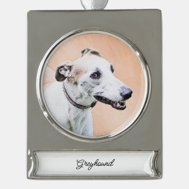 Greyhound Painting - Cute Original Dog Art Silver Plated Banner Ornament (Front)