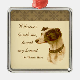 Greyhound Portrait / Famous St. Thomas More Quote Metal Tree Decoration