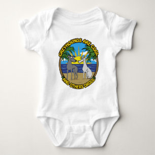 GREYHOUNDS ARE COOL AND OTHERS DROOL BABY BODYSUIT