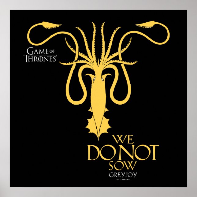 Greyjoy Sigil - We Do Not Sow Poster (Front)
