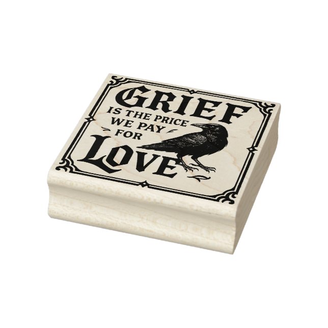 Grief is the price we pay for love rubber stamp (Stamp)