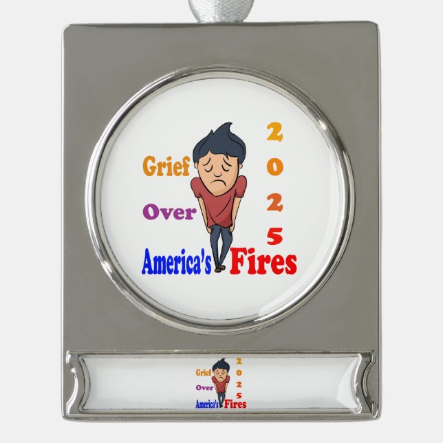 Grief Over America’s Fires 2025 Ornament (Front)