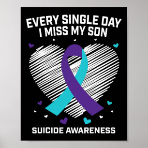 Grieving Gifts I Miss My Son Teal Purple Suicide A Poster