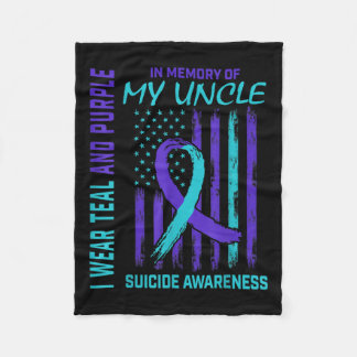 Grieving Gifts Loss Of Uncle Suicide Awareness Ame Fleece Blanket